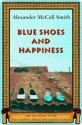 Blue Shoes and Happiness (No. 1 Ladies' Detective Agency, #7) - Alexander McCall Smith