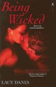 Being Wicked - Lacy Danes