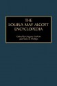 The Louisa May Alcott Encyclopedia - Gregory Eiselein