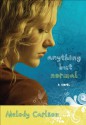 Anything but Normal: A Novel - Melody Carlson