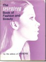 The Seventeen Book of Fashion and Beauty - Seventeen Magazine