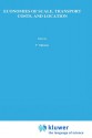 Economies of Scale, Transport Costs and Location: Studies in Applied Regional Science Series - George Norman