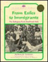 From Exiles to Immigrants: The Refugees from Southeast Asia - Ronald Takaki, Rebecca Stefoff, Carol Takaki