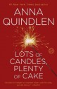 Lots of Candles, Plenty of Cake - Anna Quindlen