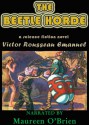 The Beetle Horde - Victor Rousseau Emanuel, Maureen O’Brien, Victor Rousseau Emanuel