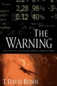 The Warning: The Story Of A Reluctant Prophet Chosen By God - T. Davis Bunn, Davis Bunn