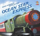 Ocean Star Express - Mark Haddon, Peter Sutton