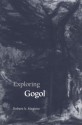 Exploring Gogol - Robert A. Maguire