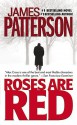 Roses Are Red - James Patterson