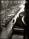 Ruth Orkin: A Retrospective - Miles Barth, Ruth Orkin