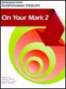 On Your Mark 2: Introductory Scott Foresman English - Robert D. Lee, Darleen A. Lennan, Mayra L. Menendez