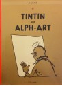 Tintin and Alph-Art (Tintin, #24) - Hergé