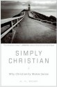 Simply Christian: Why Christianity Makes Sense - N.T. Wright