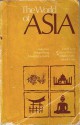 The World of Asia - Akira Iriye, Richard Yang, Edward J. Lazzerini, David Kopl