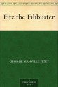 Fitz the Filibuster - George Manville Fenn, Harold Piffard