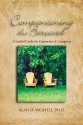 Companioning the Bereaved: A Soulful Guide for Counselors & Caregivers - Alan D. Wolfelt