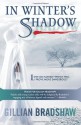 In Winter's Shadow - Gillian Bradshaw