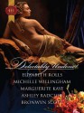 Delectably Undone!: A Scandalous LiaisonPleasured by the VikingThe Captain's Wicked WagerThe Samurai's Forbidden TouchArabian Nights with a Rake - Elizabeth Rolls, Michelle Willingham, Marguerite Kaye, Ashley Radcliff