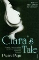 Clara's Tale - Pierre Péju, Euan Cameron