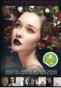 DIGITAL PHOTO RETOUCHING: Beauty, fashion & portrait photography - Mad Artist Publishing, Marcin Migdal, Tanya Egan Gibson, Alellie (Allie) Gomez, Julia Kuzmenko McKim, Arnaldo Pedroza Quintini