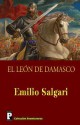 El Leon de Damasco - Emilio Salgari