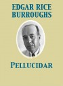 Pellucidar - Edgar Rice Burroughs