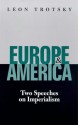 Europe and America: Two Speeches on Imperialism - Leon Trotsky