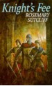 Knight's Fee - Rosemary Sutcliff