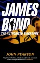 James Bond: The Authorised Biography - John Pearson