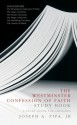 Westminster Confession Of Faith Study Book: A Study Guide for Churches - Joseph A. Pipa Jr.