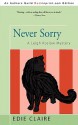 Never Sorry (Leigh Koslow Mystery #2) - Edie Claire