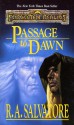 Passage to Dawn - R.A. Salvatore