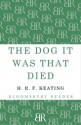 The Dog It Was That Died - H.R.F. Keating