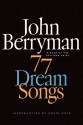 77 Dream Songs: Poems - John Berryman, Daniel Swift, Henri Cole