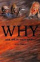 Why Are We in This Mess? - Peter Howard