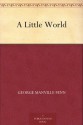 A Little World - George Manville Fenn