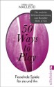 50 Ways to Play: Fesselnde Spiele für sie und ihn (German Edition) - Debra Macleod, Don Macleod, Bernd Deutscher, Claudia Müller