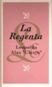 La Regenta - Leopoldo Alas - Clarín