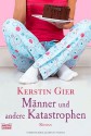 Männer und andere Katastrophen - Kerstin Gier