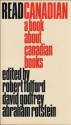 Read Canadian: A Book About Canadian Books - Robert Fulford