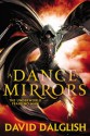 A Dance of Mirrors - David Dalglish