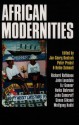 African Modernities: Entangled Meanings In Current Debate - Jan-Georg Deutsch