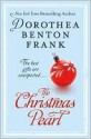 The Christmas Pearl - Dorothea Benton Frank