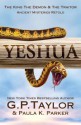 Yeshua: The King, the Demon and the Traitor - G.P. Taylor, Paula Parker