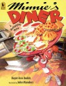 Minnie's Diner: A Multiplying Menu - Dayle Ann Dodds, John Manders