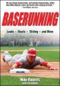 Baserunning - Mike Roberts, Tim Bishop