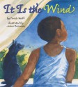 It Is the Wind - Ferida Wolff