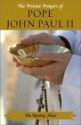 The Rosary Hour: The Private Prayers of Pope John Paul II - Pope John Paul II