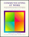 Communicating at Work: Principles and Practices for Business and the Professions - Ronald B. Adler, Jeanne Marquardt Elmhorst