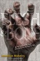 Flesh & Bone - Jonathan Maberry